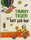 timmy tiger tar paa tur.jpg (ca. 40 Kb)